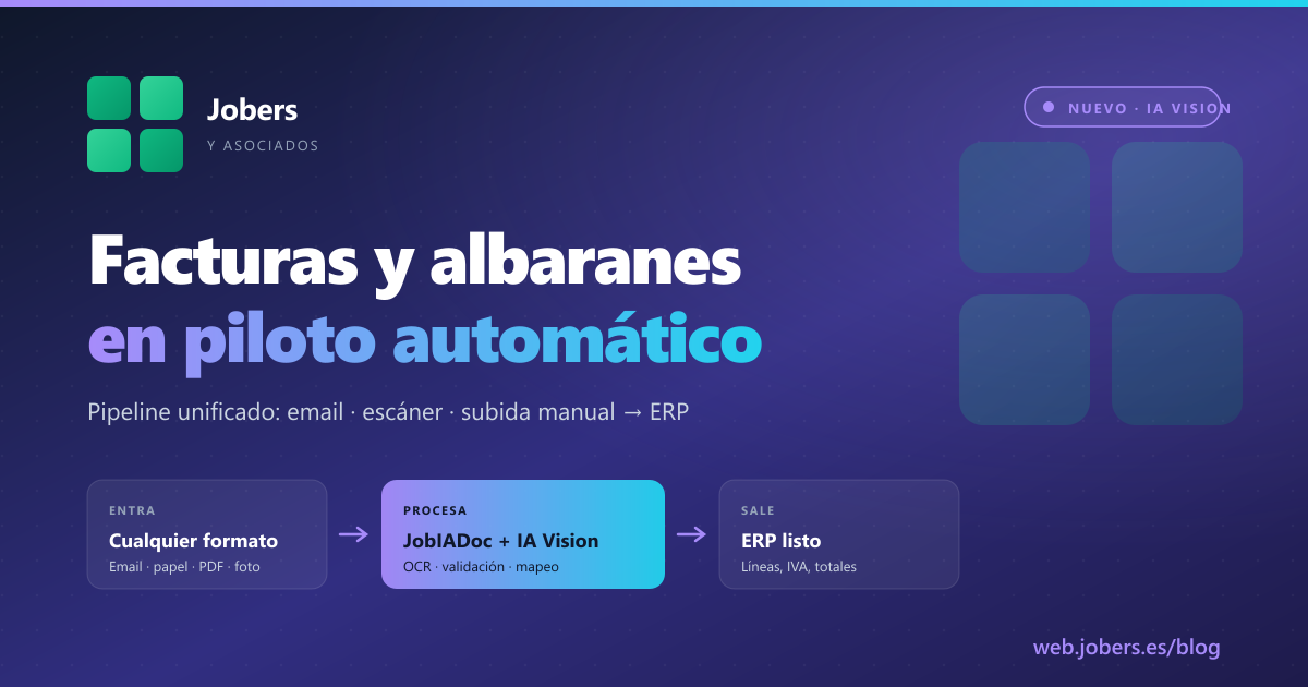 Facturas y albaranes en piloto automático: el nuevo pipeline unificado de JobIADoc